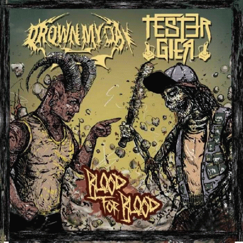 Drown My Day : Blood for Blood